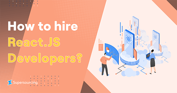 How to Hire React.JS Developers